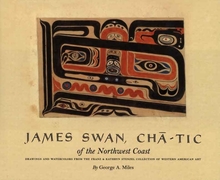 James Swan, Cha-tic of the Northwest Coast