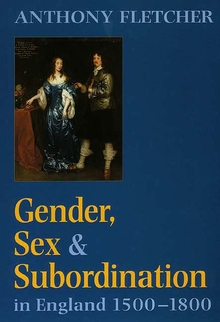 Gender, Sex, and Subordination in England, 1500-1800