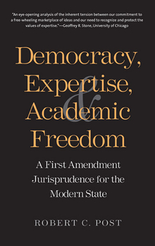 Democracy, Expertise, and Academic Freedom