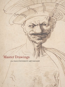Master Drawings from the Yale University Art Gallery