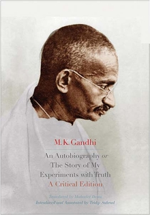 Autobiography or The Story of My Experiments with Truth