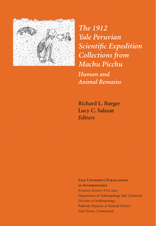1912 Yale Peruvian Scientific Expedition Collections from Machu Picchu