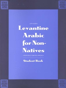 Levantine Arabic for Non-Natives: A Proficiency-Oriented Approach