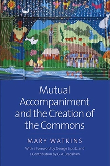 Mutual Accompaniment and the Creation of the Commons