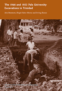 1946 and 1953 Yale University Excavations in Trinidad