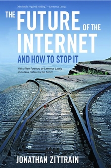 Future of the Internet--And How to Stop It