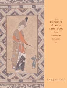 Persian Album, 1400-1600