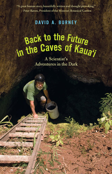 Back to the Future in the Caves of Kaua'i