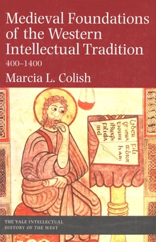 Medieval Foundations of the Western Intellectual Tradition