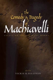 Comedy and Tragedy of Machiavelli