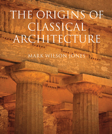 Origins of Classical Architecture