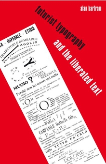 Futurist Typography and the Liberated Text