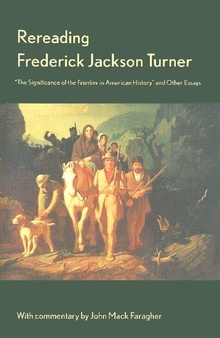 Rereading Frederick Jackson Turner
